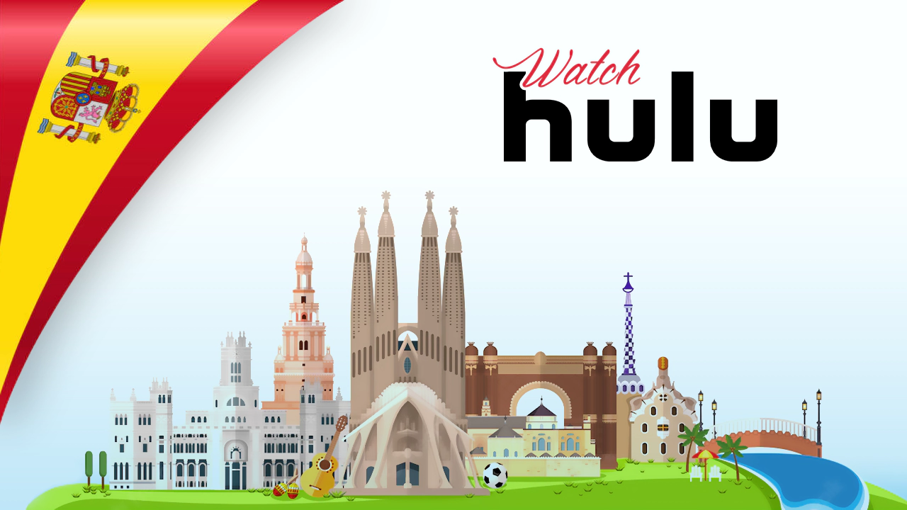 Watch Hulu in Spain