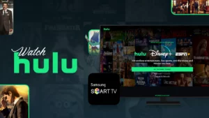 Watch Hulu on Samsung Smart TV