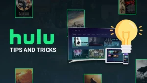 Hulu Tips and Tricks For Your Smooth Streaming in April 2024