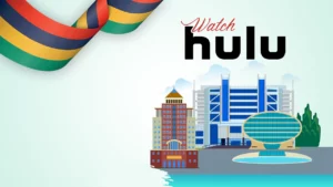 How to Watch Hulu in Mauritius [3 Easy Steps in April 2024]