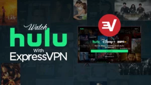 How to Watch Hulu With ExpressVPN [Updated Guide in April 2024]