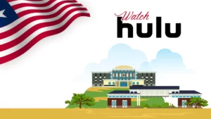 How to Watch Hulu in Liberia [Easy Guide April 2024]