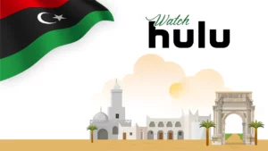 How to Watch Hulu in Libya [Easy Guide May 2024]