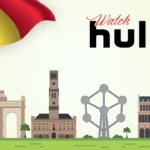 How to Watch Hulu in Belgium [Reliable Guide May 2024]