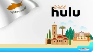 Foolproof Way to Watch Hulu in Cyprus in April 2024