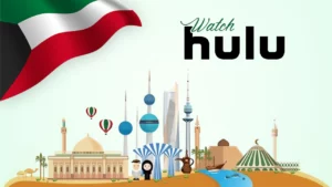 How to Watch Hulu in Kuwait [Quick VPN Guide May 2024]