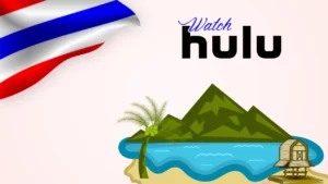 How to Watch Hulu in Lombok [Effective Guide in Apr 2024]