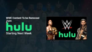 WWE Content to be Removed from Hulu Starting Next Week
