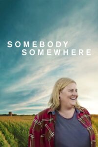 Watch Somebody Somewhere on Hulu